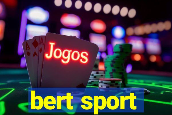 bert sport